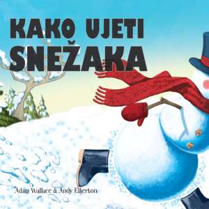 Kako ujeti snežaka?